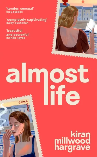 Almost Life - Kiran Millwood Hargraveová