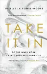 Take It In - Giselle La Pompe-Moore