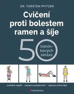 Kniha: Cvičení proti bolestem ramen a šíje od Pfitzer Torsten