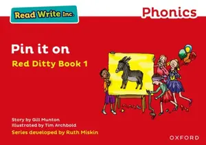 Read Write Inc. Phonics: Pin It On (Red Ditty Book 1) - Gill Munton