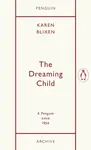 Dreaming Child - Isak Dinesen