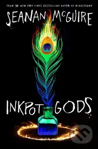 Inkpot Gods - Seanan McGuire
