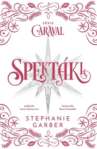 Spektákl - Stephanie Garberová