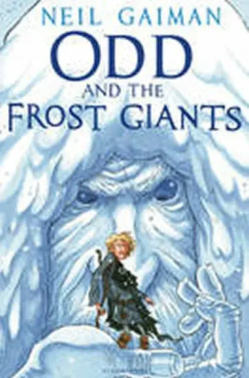 Odd and the Frost Giants - Neil Gaiman