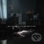 BURY TOMORROW:  Will You Haunt Me, With That Same Patience / CLEAR LP