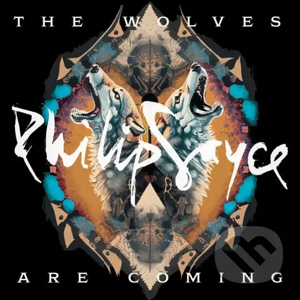 Philip Sayce:  Wolves Are Coming