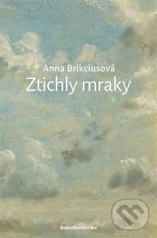 Ztichly mraky - Anna Brikciusová