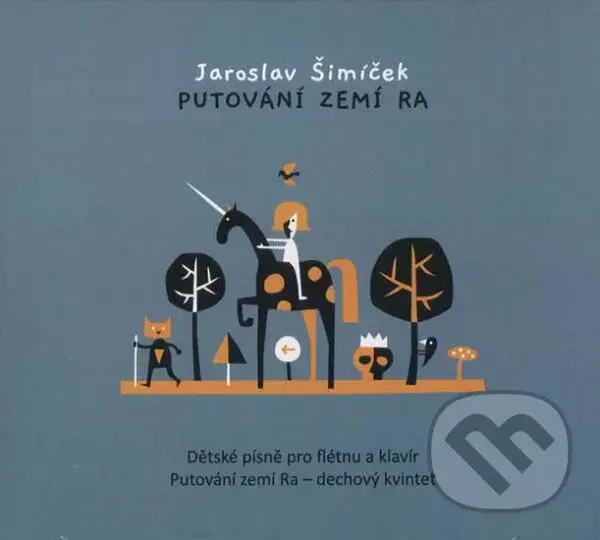 Jaroslav Šimíček: Putování zemí Ra