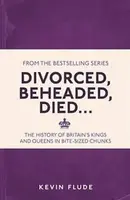 Divorced, Beheaded, Died... - Flude Kevin