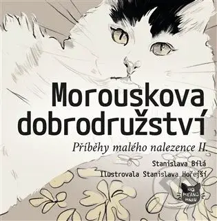 Morouskova dobrodružství - Stanislava Bílá