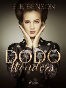 Dodo Wonders - E.F. Benson