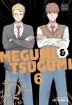 Megumi & Tsugumi, Vol. 6 - Mitsuru Si