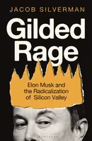 Gilded Rage - Jacob Silverman
