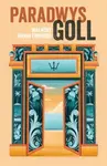 Paradwys Goll - Malachy Owain Edwards