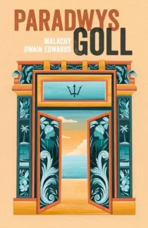 Paradwys Goll - Malachy Owain Edwards