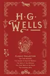 HG Wells Classic Collection - Herbert George Wells