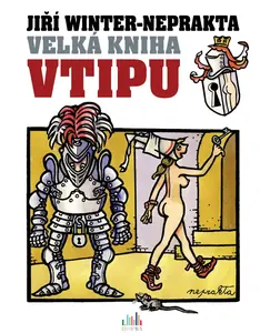 Velká kniha vtipu - Jiří Winter-Neprakta - Jiří Winter-Neprakta