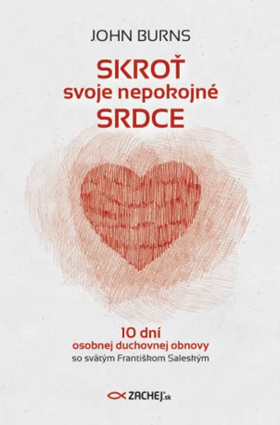 Skroť svoje nepokojné srdce - John Burns - e-kniha