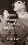 V jakém jazyce sním? - Elena Lappin
