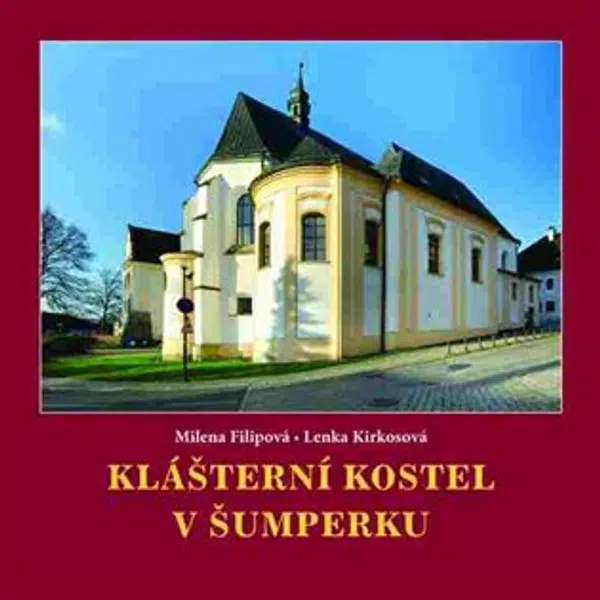 Klášterní kostel v Šumperku - Milena Filipová, Lenka Kirkosová