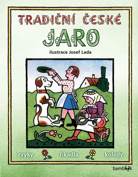 Tradiční české JARO - Josef Lada - Josef Lada, kolektiv autorů