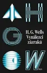 Vynálezci zázraků. Sebrané povídky H. G. Wellse. Svazek I - Herbert George Wells