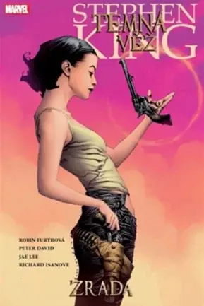 Temná věž 3 - Zrada - Stephen King, Peter David, Robin Furthová, Jea Lee