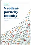 Vrodené poruchy imunity - Peter Bánovčin, Miloš Jeseňák