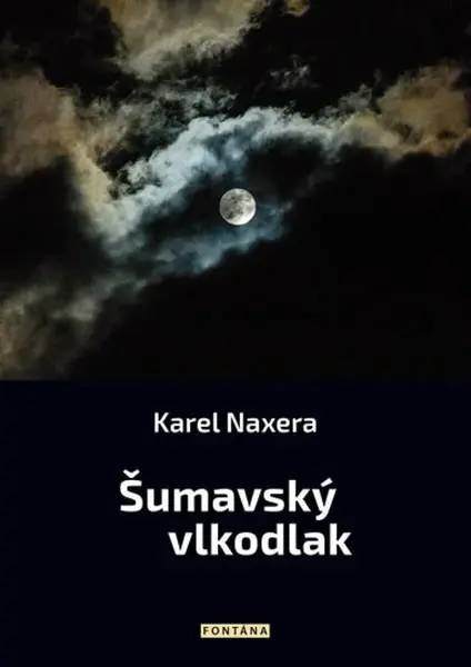 Šumavský vlkodlak - Václav Benda, Karel Naxera