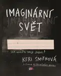 Imaginární svět - Keri Smithová