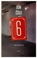 Dům číslo 6 - Nela Rywiková