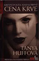 Cena krve - Krevní pouta 1 - Tanya Huff