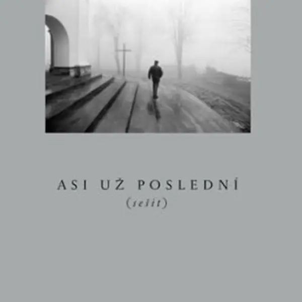 Asi už poslední (sešit) - Petr Mazanec