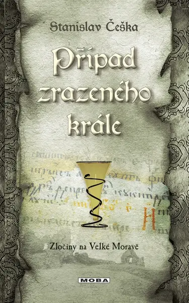 Případ zrazeného krále - Stanislav Češka