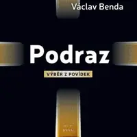 Podraz - Výběr z povídek - Václav Benda, Karel Naxera