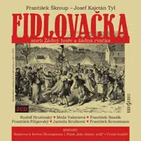 Fidlovačka aneb Žádný hněv a žádná rvačka - Josef Kajetán Tyl - audiokniha