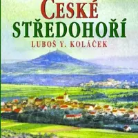 České středohoří - Luboš Y. Koláček - e-kniha