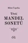 Třetí mandel sonetů - Miloň Čepelka