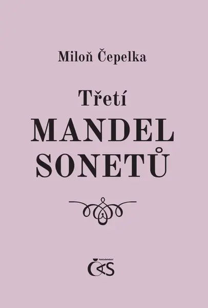 Třetí mandel sonetů - Miloň Čepelka