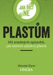 Jak říct ne plastům - Harriet Dyer