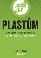 Jak říct ne plastům - Harriet Dyer