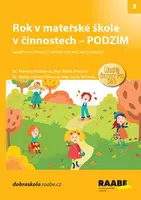 Rok v mateřské škole v činnostech Podzim - Markéta Košťálová, Radka Johana  Paterová, Marta Balvínová Kryčová