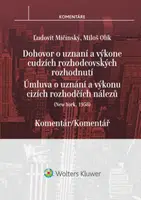 Dohovor o uznaní a výkone cudzích rozhodcovských rozhodnutí - Miloš Olík, Ľudovít Mičinský