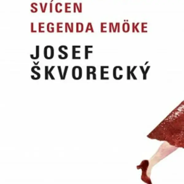 Sedmiramenný svícen / Legenda Emöke - Josef Škvorecký