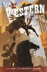 All Star Western 2: Válka vládců noci - Jimmy Palmiotti, Justin Gray, Moritat