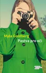Pastva pro oči - Myla Goldberg