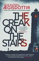 The Creak on the Stairs - Eva Bjorg Ã†gisdottir