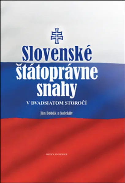 Slovenské štátoprávne snahy v dvadsiatom storočí - Jan Vladislav, Ján Bobák