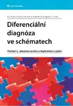 Diferenciální diagnóza ve schématech - Meinhard Classen, Kurt Kochsiek, Volker Diehl, Karl-Martin Koch, Dieter Pongratz, Peter C. Scriba