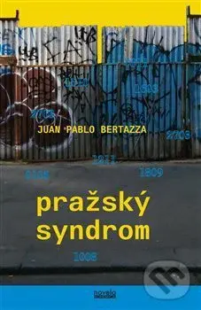 Pražský syndrom - Juan Pablo Bertazza
